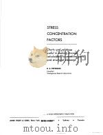 STRESS CONCENTRATION FACTORS     PDF电子版封面    R.E.PETERSON 