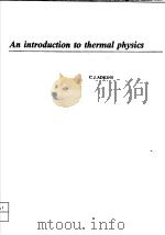 AN INTRODUCTION TO THERMAL PHYSICS     PDF电子版封面  052133067X  C.J.ADKINS 