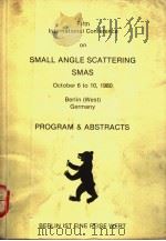 FIFTH INTERNATIONAL CONFERENCE ON SMALL ANGLE SCATTERING     PDF电子版封面     