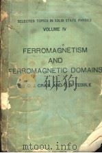 FERROMAGNETISM AND FERROMAGNETIC DOMAINS     PDF电子版封面    D.J.CRAIK AND R.S.TEBBLE 