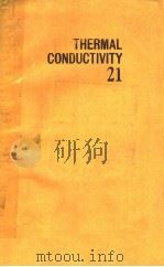 THERMAL CONDUCTIVITY 21     PDF电子版封面    C.J.CREMERS AND H.A.FINE 