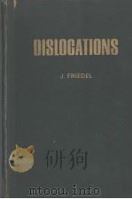 DISLOCATIONS     PDF电子版封面    J.FRIEDEL 