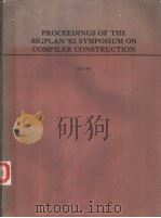 PROCEEDINGS OF THE SIGPLAN'82 SYMPOSIUM ON COMPILER CONSTRUCTION     PDF电子版封面  0897910745   