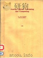 ANALOG OPTICAL PROCESSING AND COMPUTING     PDF电子版封面  0892525541  H.JOHN CAULFIELD 