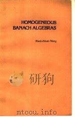 HOMOGENEOUS BANACH ALGEBRAS     PDF电子版封面    HWAI-CHIUAN WANG 