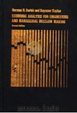 ECONOMIC ANALYSIS FOR ENGINEERING AND MANAGERIAL DECISION MAKING SECOND EDITION     PDF电子版封面    NORMAN N.BARISH SEYMOUR KAPLAN 