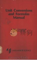 UNIT CONVERSIONS AND FORMULAS MANUAL     PDF电子版封面  0250403315  NICHOLAS P.CHEREMISINOFF  PAUL 