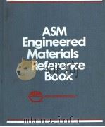 ASM ENGINEERED MATERIALS REFERENCE BOOK（1989 PDF版）
