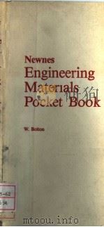 NEWNES ENGINEERING MATERIALS POCKET BOOK   1989  PDF电子版封面    W.BOLTON 