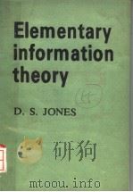 ELEMENTARY INFORMATION THEORY   1979  PDF电子版封面  0198596367  D.S.JONES 