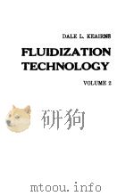 FLUIDIZATION TECHNOLOGY  VOLUME 2（1976 PDF版）