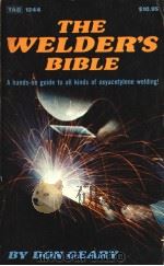 THE WELDER'S BIBLE     PDF电子版封面  0830612440  DON CEARY 