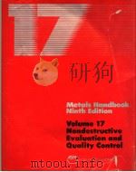 METALS HANDBOOK NINTH EDITION VOLUME 17 NONDESTRUCTIVE EVALUATION AND QUALITY CONTROL（1989 PDF版）