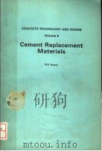 CONCRETE TECHNOLOGY AND DESIGN  VOLUME 3  CEMENT REPLACEMENT MATERIALS     PDF电子版封面  0903384523  R.N.SWAMY 