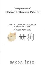 INTERPRETATION OF ELECTRON DIFFRACTION PATTERNS SECOND EDITION   1967  PDF电子版封面  0852741707   