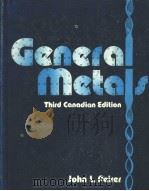 GENERAL METALS  THIRD CANADIAN EDITION     PDF电子版封面  0070824622  JOHN L.FEIRER 