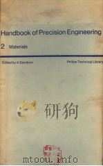 HANDBOOK OF PRECISION ENGINEERING VOLUME 2 MATERIALS   1966  PDF电子版封面  0333118022  A.DAVIDSON 