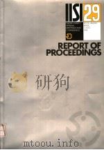 REPORT OF PROCEEDINGS IISI 29  TWENTY-NINTH ANNUAL MEETINGS AND CONFERENCE     PDF电子版封面  2930069244   