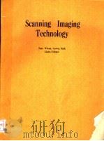 SCANNING IMAGING TECHNOLOGY   1987  PDF电子版封面  0892528443   