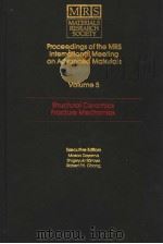 PROCEEDINGS OF THE MRS INTERNATIONAL MEETING ON ADVANCED MATERIALS  VOLUME 5  STRUCTURAL CERAMICS FR     PDF电子版封面  1558990348   