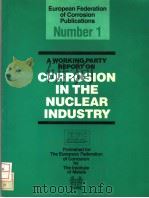EUROPEAN FEDERATION OF CORROSION PUBLICATIONS  NUMBER 1  A WORKING PARTY REPORT ON CORROSION IN THE（ PDF版）