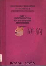 HANDBOOK OF PROPERTIES OF TECHNICAL & ENGINEERING CERAMICS  PART 1  AN INTRODUCTION FOR THE ENGINEER     PDF电子版封面  0114800529  R.MORRELL 