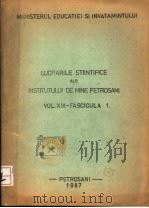 LUCRARILE STIINTIFICE ALE INSTITUTULUI DE MINE PETROSANI VOL.XIX-FASCICULA 1     PDF电子版封面     