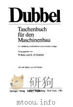 DUBBEL TASCHENBUCH FUR DEN MASCHINENBAU     PDF电子版封面    W.BEITZ UND K.-H.KUTTNER 