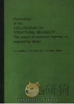 PROCEEDINGS OF THE COLLOQUIUM ON STRUCTURAL RELIABILITY：THE IMPACT OF ADVANCED MATERIALS ON ENGINEER（ PDF版）