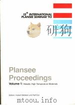 13TH INTERNATIONAL PLANSEE SEMINAR'93  PLANSEE PROCEEDINGS  VOLUME 1：METALLIC HIGH TEMPERATURE     PDF电子版封面     