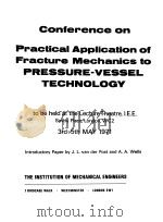 CONFERENCE ON PRACTICAL APPLICATION OF FRACTURE MECHANICS TO PRESSURE-VESSEL TECHNOLOGY     PDF电子版封面     