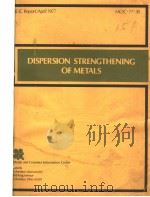 DISPERSION STRENGTHENING OF METALS     PDF电子版封面    F.R.MORRAL 