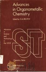 ADVANCES IN ORGANOMETALLIC CHEMISTRY     PDF电子版封面    O.A.REUTOV 