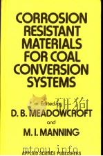 CORROSION RESISTANT MATERIALS FOR COAL CONVERSION SYSTEMS（ PDF版）