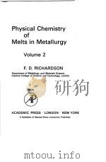PHYSICAL CHEMISTRY OF MELTS IN METALLURGY  VOLUME 2（ PDF版）