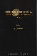 RESEARCH TECHNIQUES IN NONDESTRUCTIVE TESTING  VOLUME  Ⅵ     PDF电子版封面  0126390568  R.S.SHARPE 