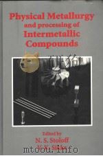 PHYSICAL METALLURGY AND PROCESSING OF INTERMETALLIC COMPOUNDS（ PDF版）