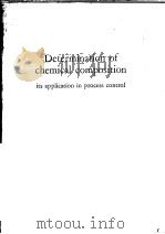 DETERMINATION OF CHEMICAL COMPOSITION ITS APPLICATION IN PROCESS CONTROL（ PDF版）