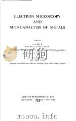 ELECTRON MICROSCOPY AND MICROANALYSIS OF METALS     PDF电子版封面    J.A.BELK 