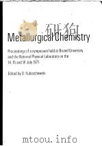 METALLURGICAL CHEMISTRY     PDF电子版封面     