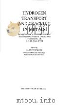 HYDROGEN TRANSPORT AND CRACKING IN METALS     PDF电子版封面    ALAN TURNBULL 