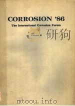 CORROSION 86 THE INTERNATIONAL CORROSION FORUM VOLUME Ⅵ（ PDF版）