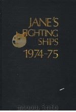 JANE'S FIGHTING SHIPS 1974-75     PDF电子版封面    CAPTAIN JOHN E.MOORE 