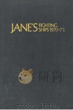 JANE'S FIGHTING SHIPS 1970-71     PDF电子版封面    RAYMOND V.B.BLACKMAN 