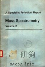 A SPECIALIST PERIODICAL REPORT  MASS SPECTROMETRY  VOLUME 2   1973  PDF电子版封面  0851862683   