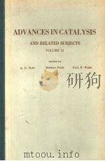 ADVANCES IN CATALYSIS AND RELATED SUBJECTS VOLUME 21     PDF电子版封面    D.D.ELEY  HERMAN PINES PAUL B. 