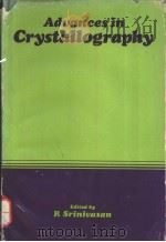 ADVANCES IN CRYSTALLOGRAPHY     PDF电子版封面    R.SRINIVASAN 