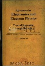 ADVANCES IN ELECTRONICS AND ELECTRON PHYSICS  PHOTO-ELECTRONIC IMAGE DEVICES  VOLUME 28A（ PDF版）
