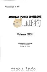 AMERICAN POWER CONFERENCE  VOLUME XXIII     PDF电子版封面     