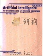 ARTIFICIAL INTELLIGENCE FOR IRONMAKING AND STEELMAKING OPERATIONS（ PDF版）